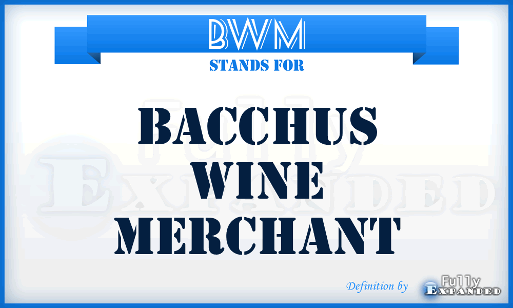 BWM - Bacchus Wine Merchant