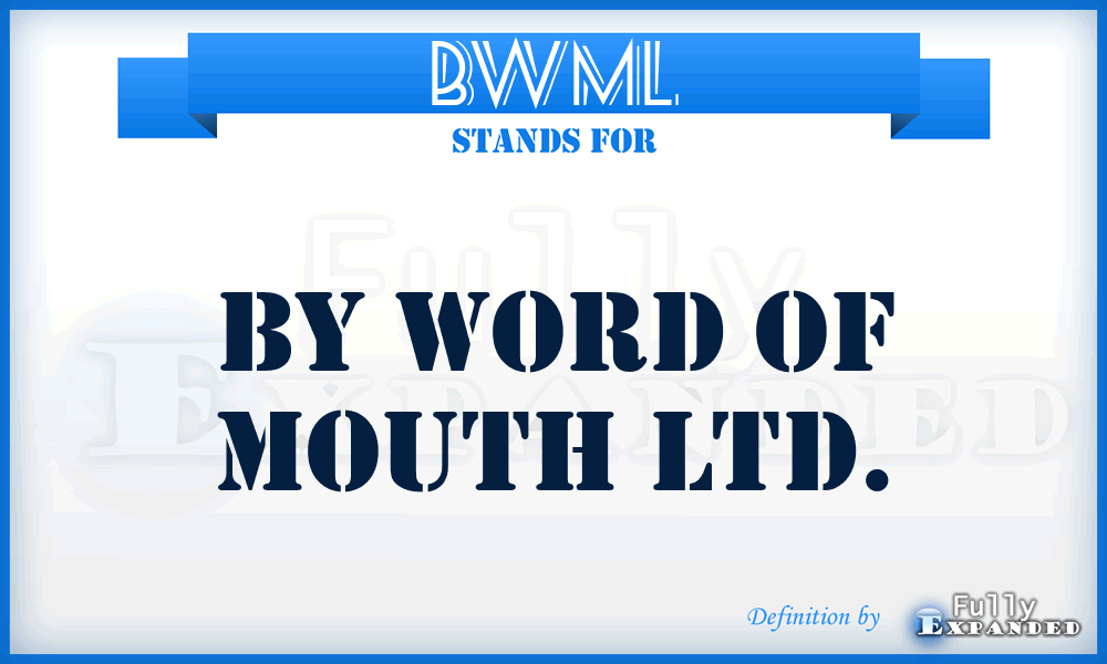 BWML - By Word of Mouth Ltd.