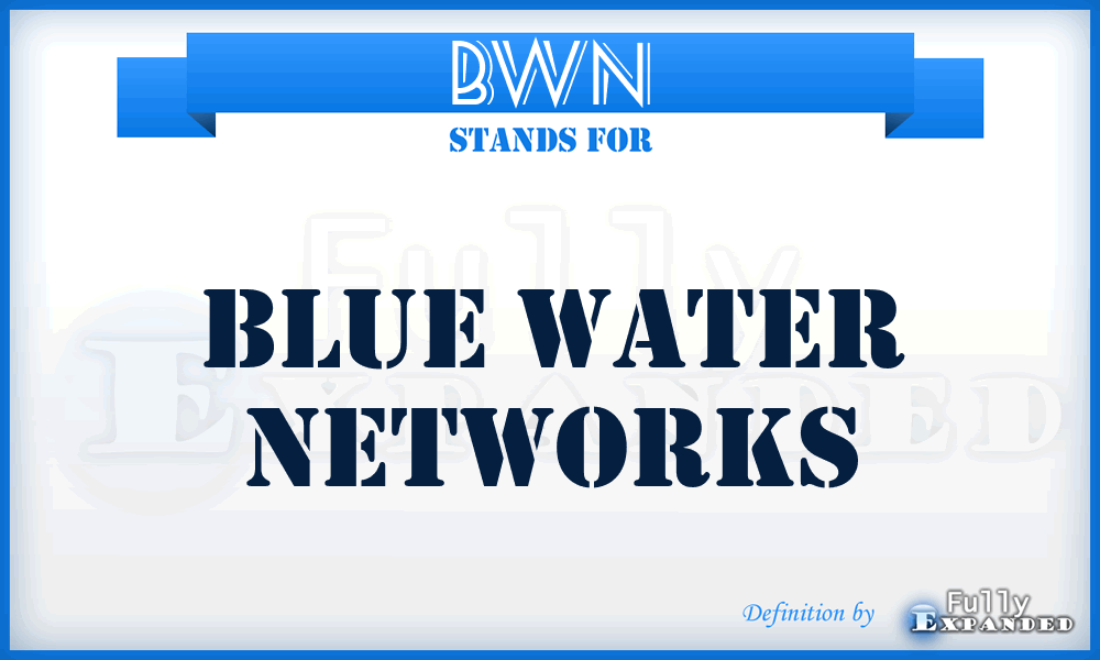 BWN - Blue Water Networks