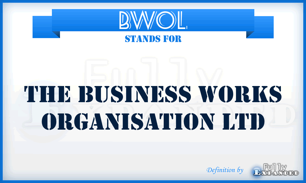 BWOL - The Business Works Organisation Ltd