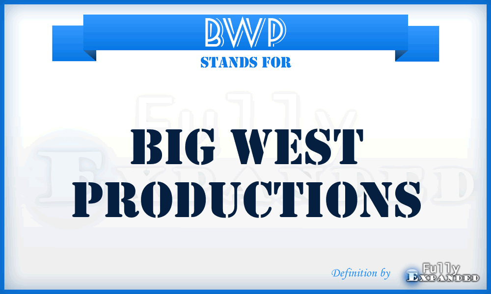 BWP - Big West Productions