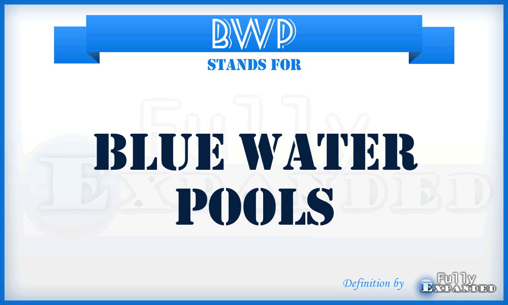 BWP - Blue Water Pools