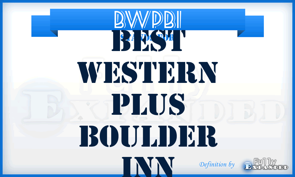 BWPBI - Best Western Plus Boulder Inn