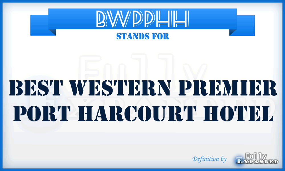 BWPPHH - Best Western Premier Port Harcourt Hotel