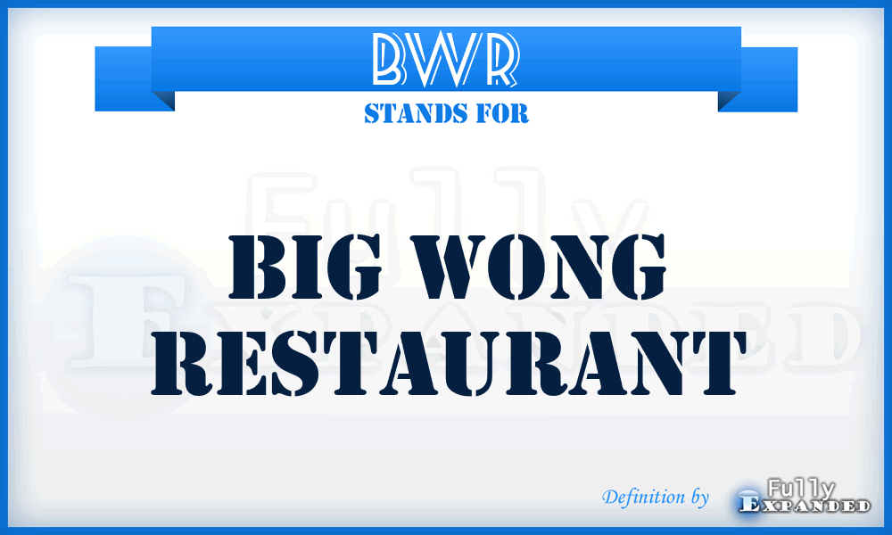 BWR - Big Wong Restaurant