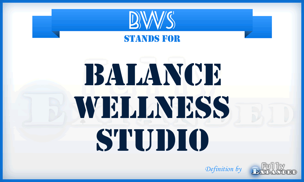 BWS - Balance Wellness Studio
