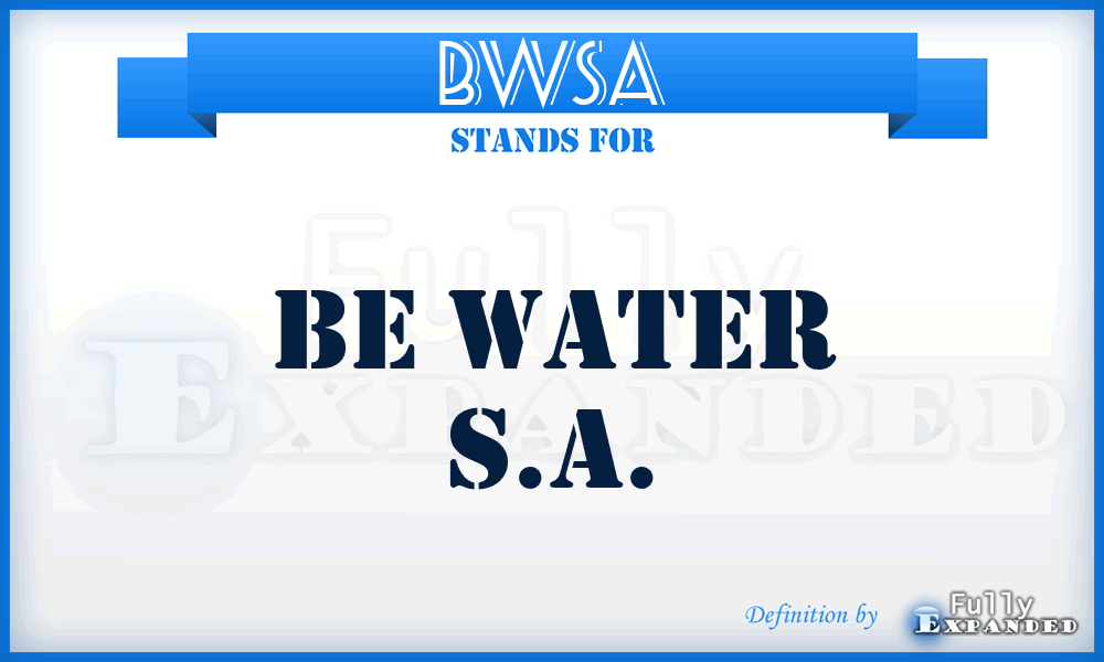 BWSA - Be Water S.A.