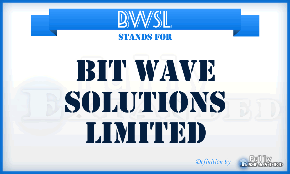 BWSL - Bit Wave Solutions Limited