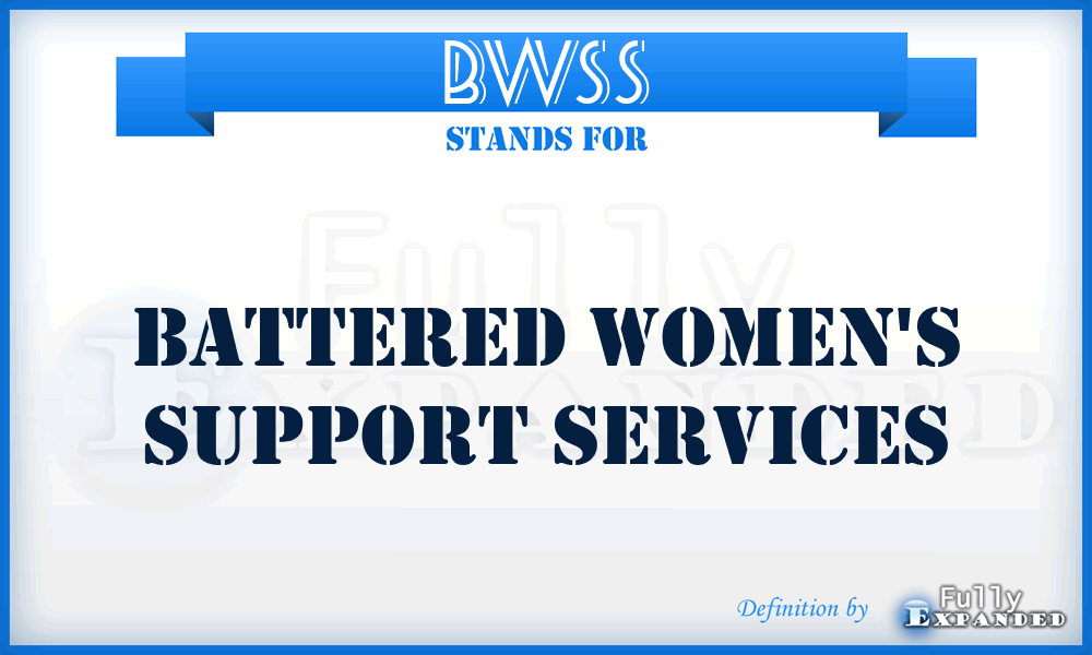 BWSS - Battered Women's Support Services