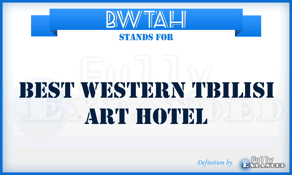 BWTAH - Best Western Tbilisi Art Hotel