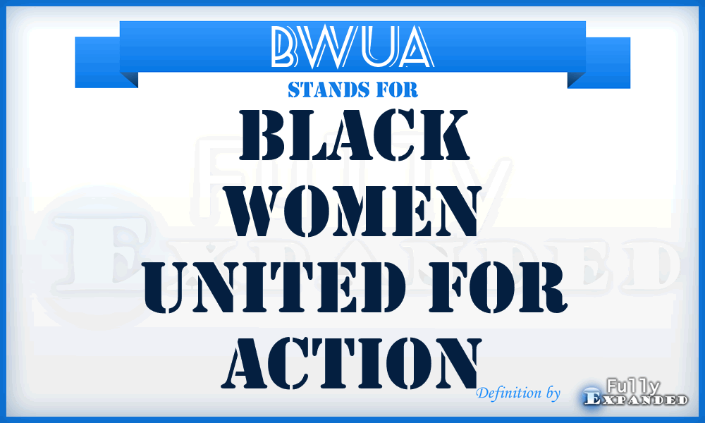 BWUA - Black Women United for Action