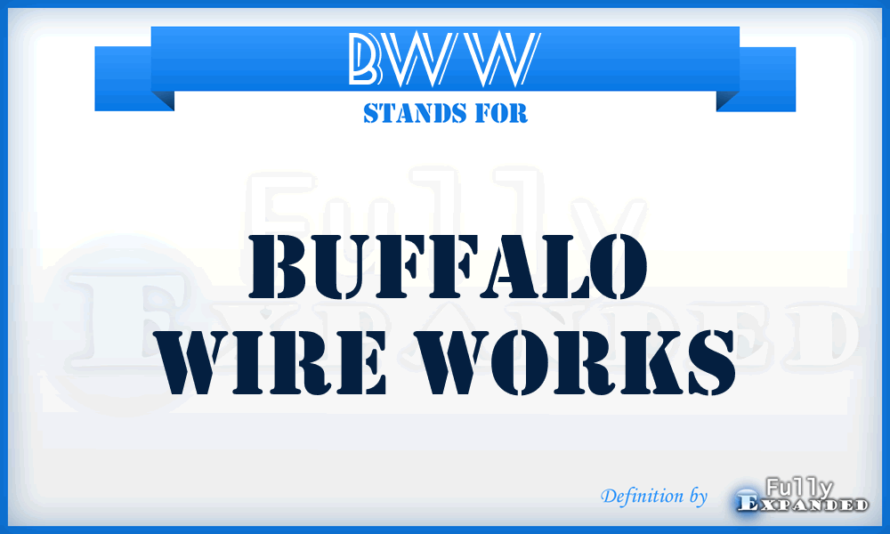 BWW - Buffalo Wire Works