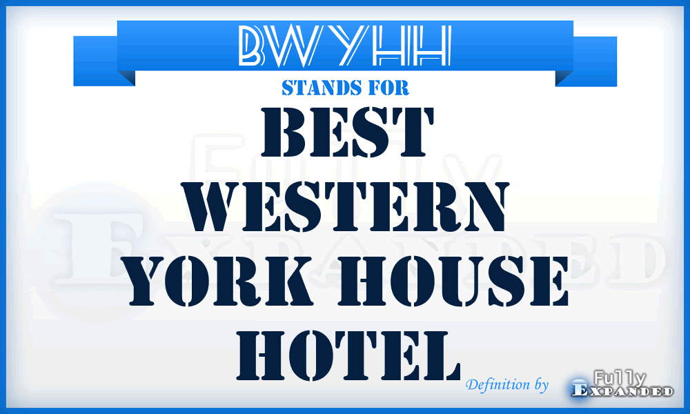 BWYHH - Best Western York House Hotel