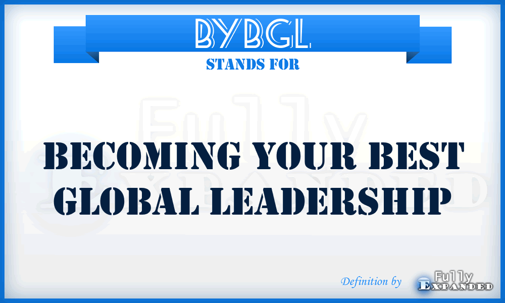 BYBGL - Becoming Your Best Global Leadership