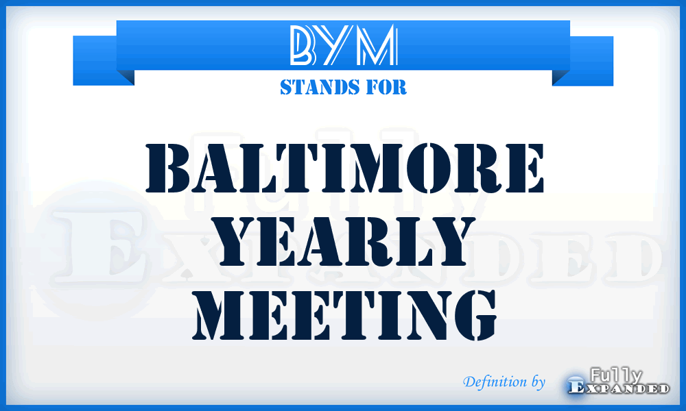 BYM - Baltimore Yearly Meeting