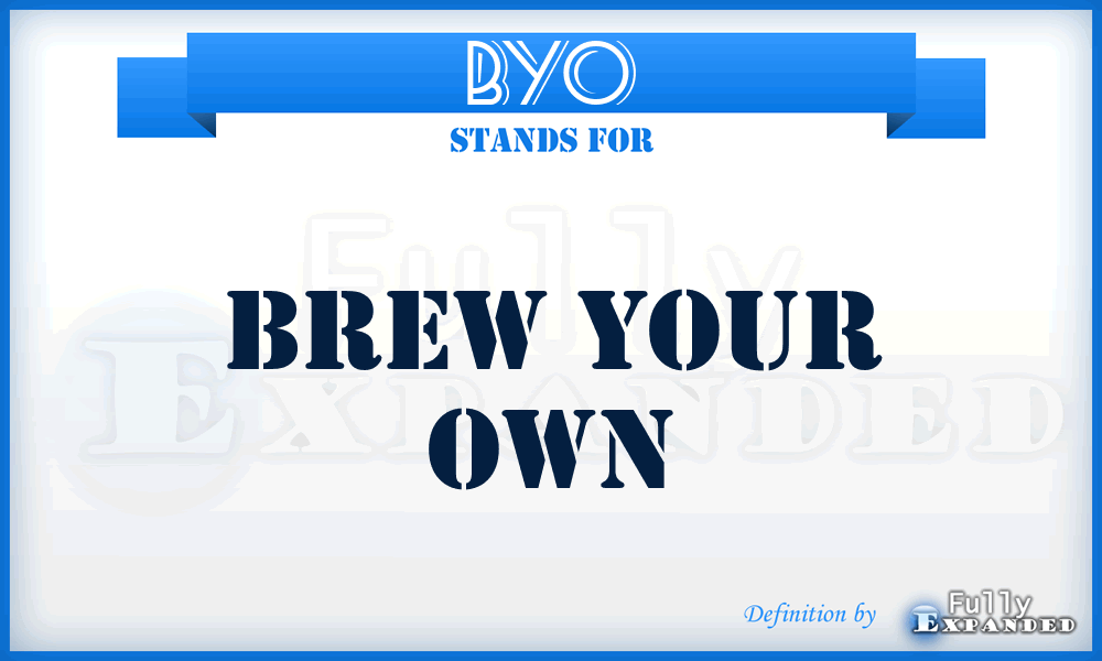 BYO - Brew Your Own