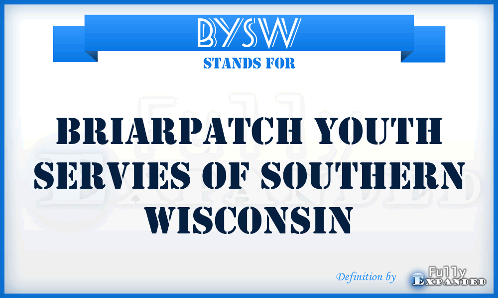 BYSW - Briarpatch Youth servies of Southern Wisconsin