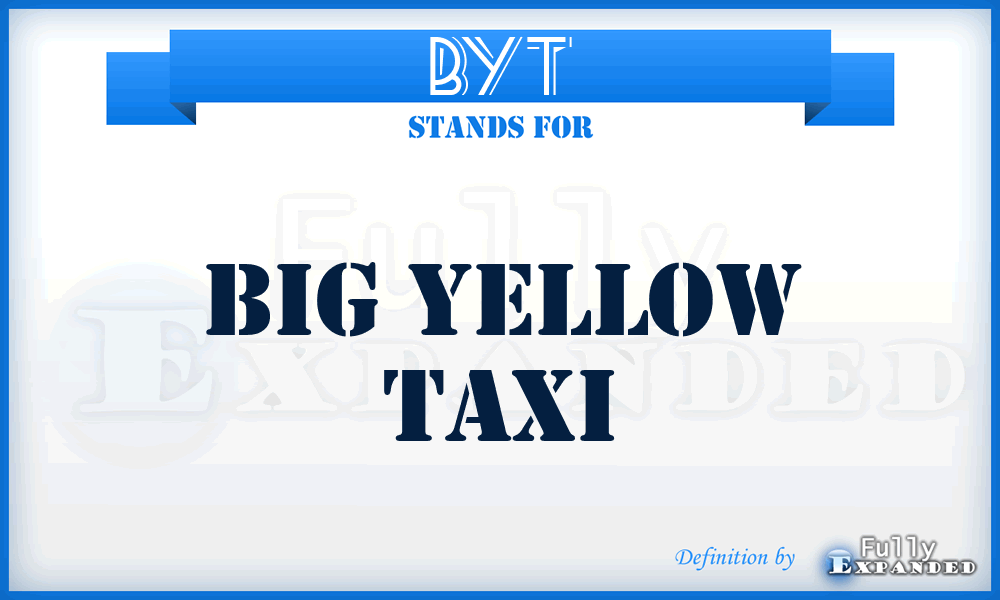 BYT - Big Yellow Taxi