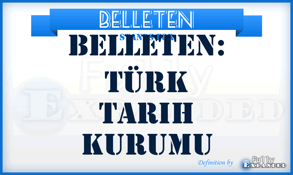 Belleten - Belleten: Türk tarih kurumu