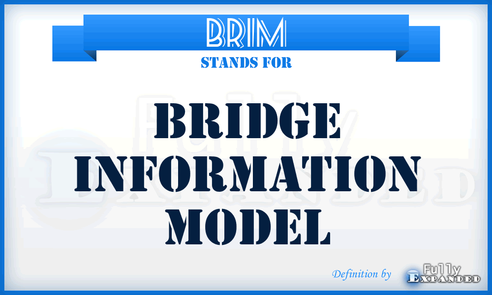 BriM - Bridge Information Model