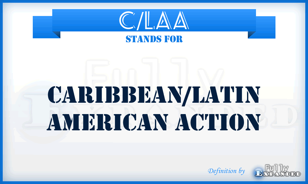 C/LAA - Caribbean/Latin American Action