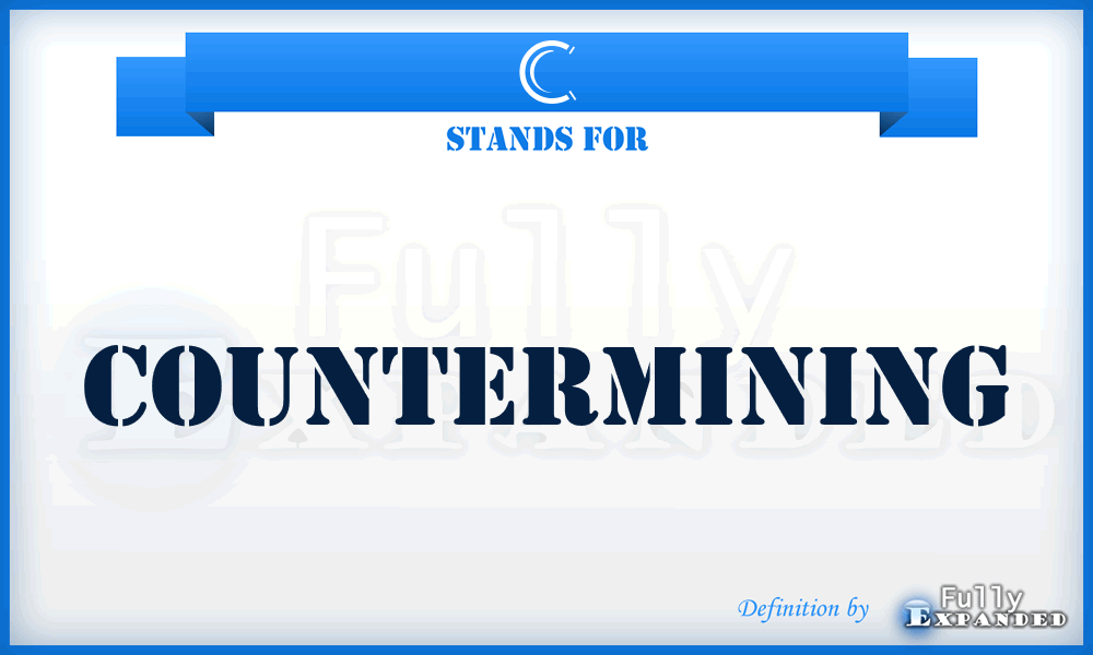 C - Countermining