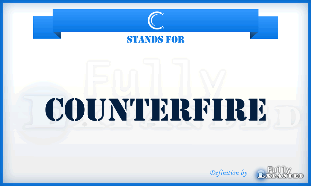 C - Counterfire