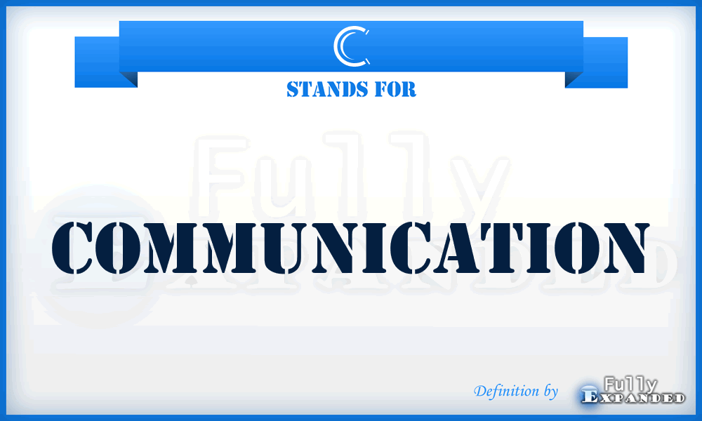 C - Communication