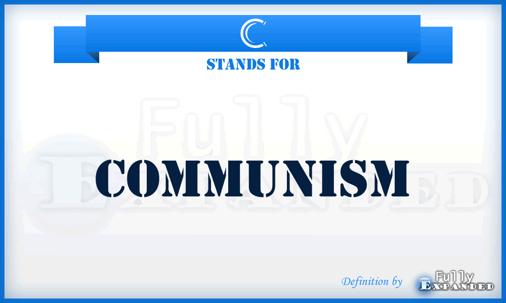 C - Communism