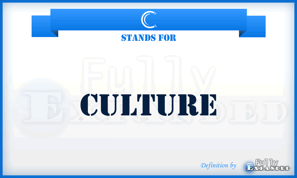 C - Culture