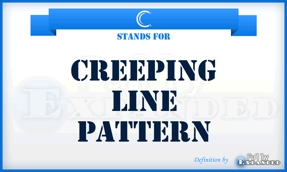 C - creeping line pattern