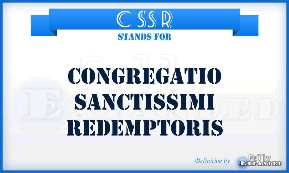 C SS R - Congregatio Sanctissimi Redemptoris