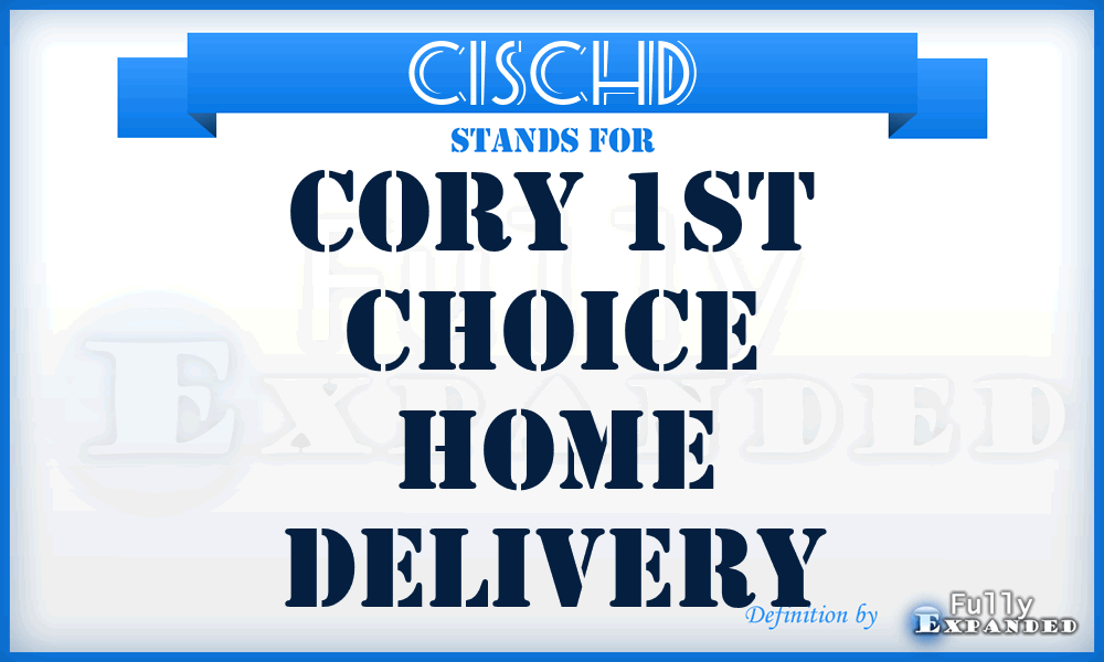C1SCHD - Cory 1St Choice Home Delivery