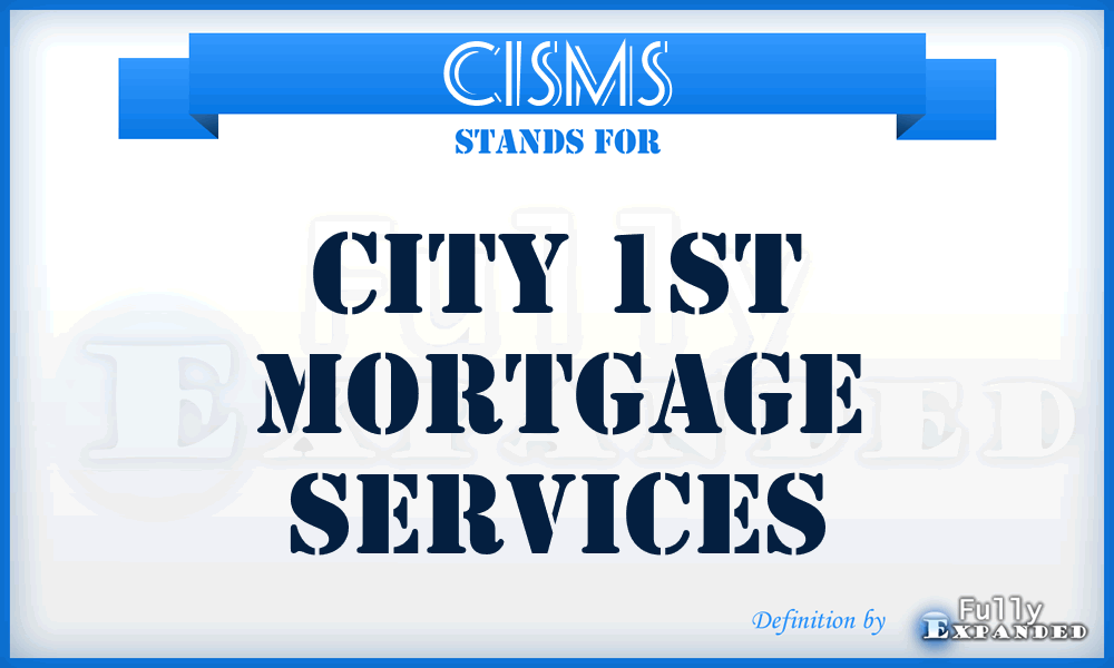 C1SMS - City 1St Mortgage Services