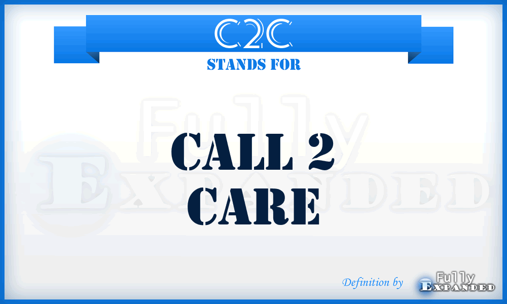 C2C - Call 2 Care