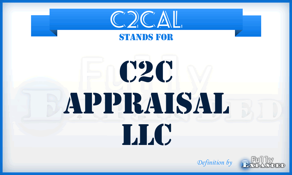 C2CAL - C2C Appraisal LLC