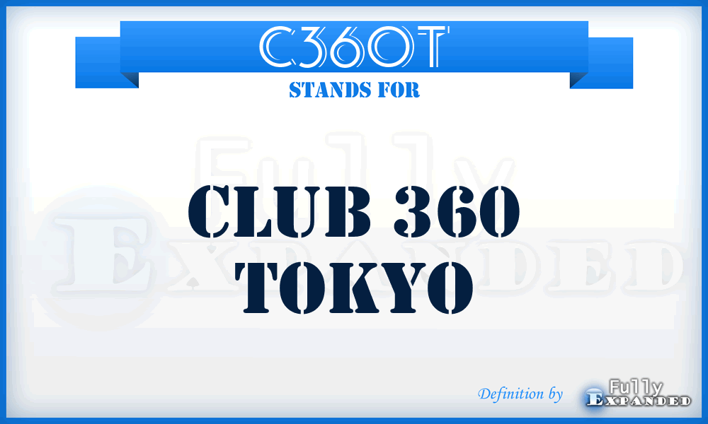 C360T - Club 360 Tokyo