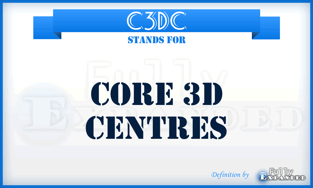 C3DC - Core 3D Centres