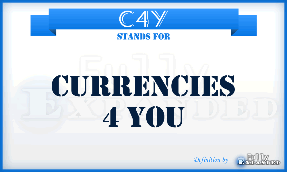 C4Y - Currencies 4 You