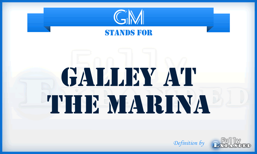 GM - Galley at the Marina