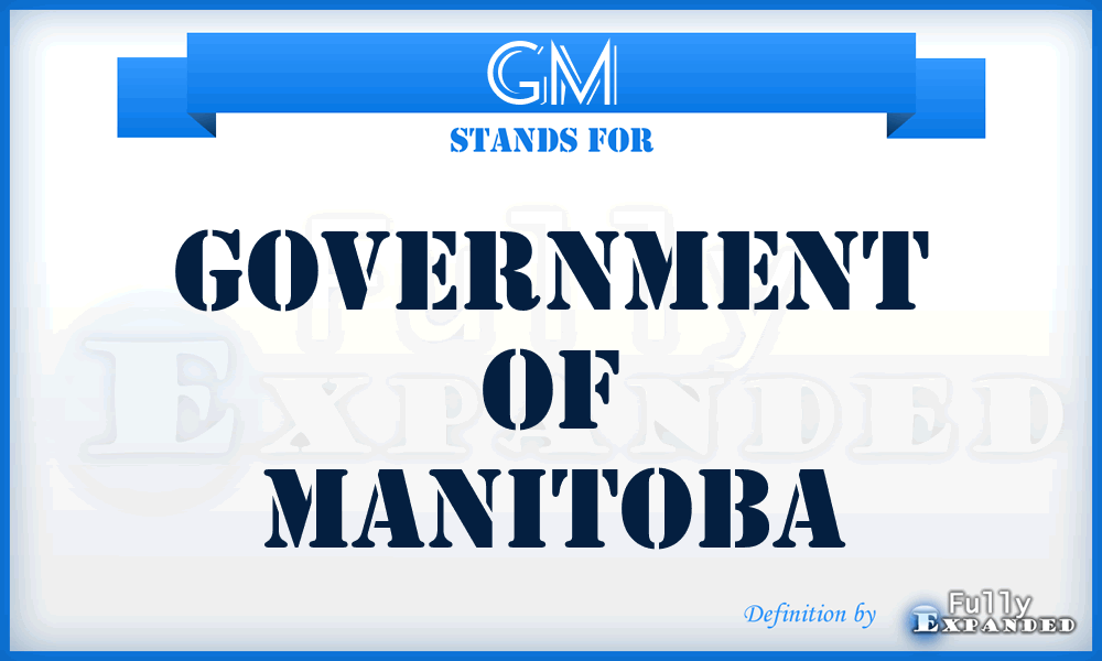 GM - Government of Manitoba