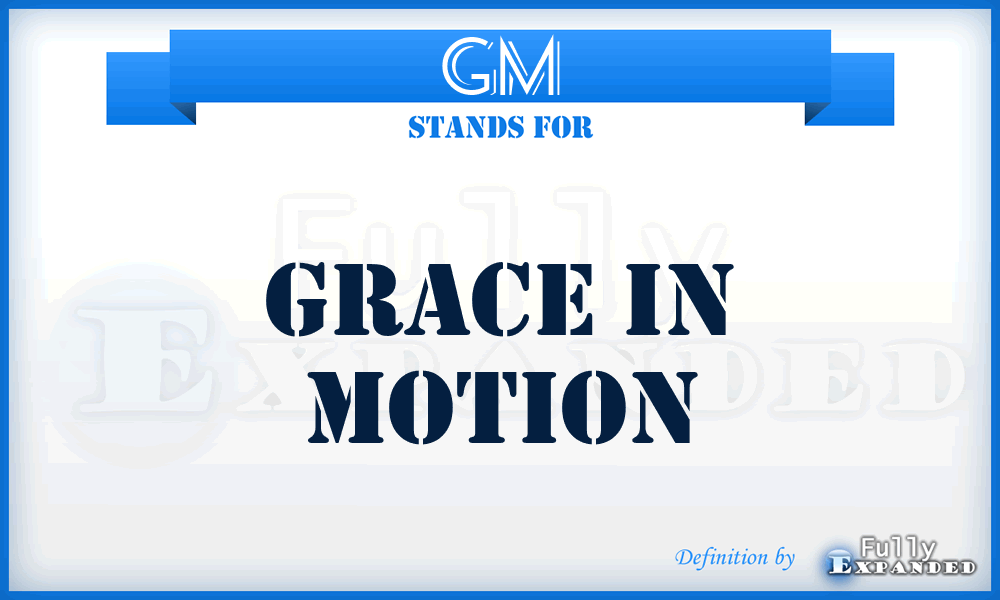GM - Grace in Motion