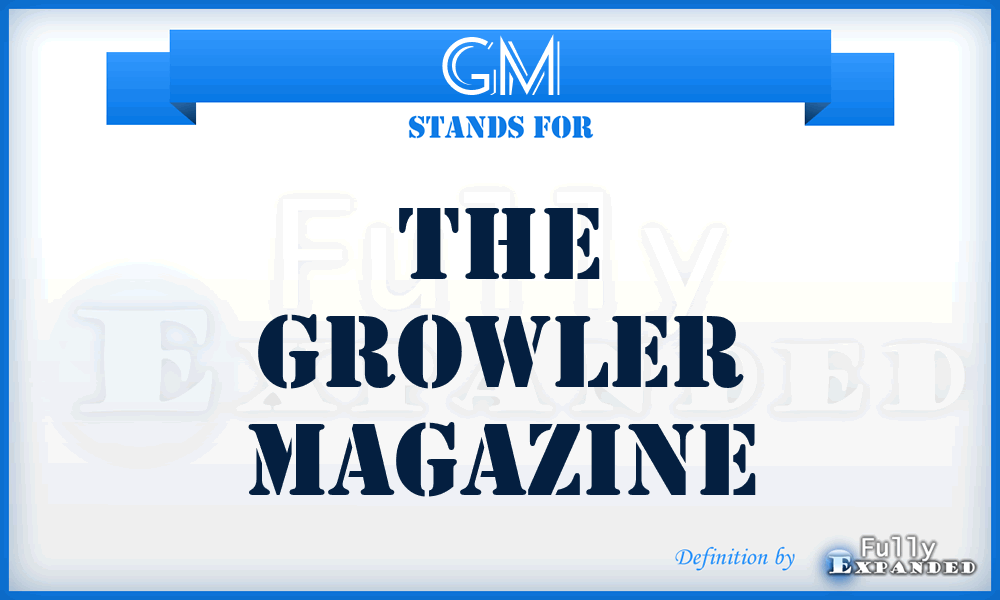 GM - The Growler Magazine