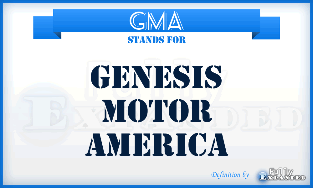 GMA - Genesis Motor America