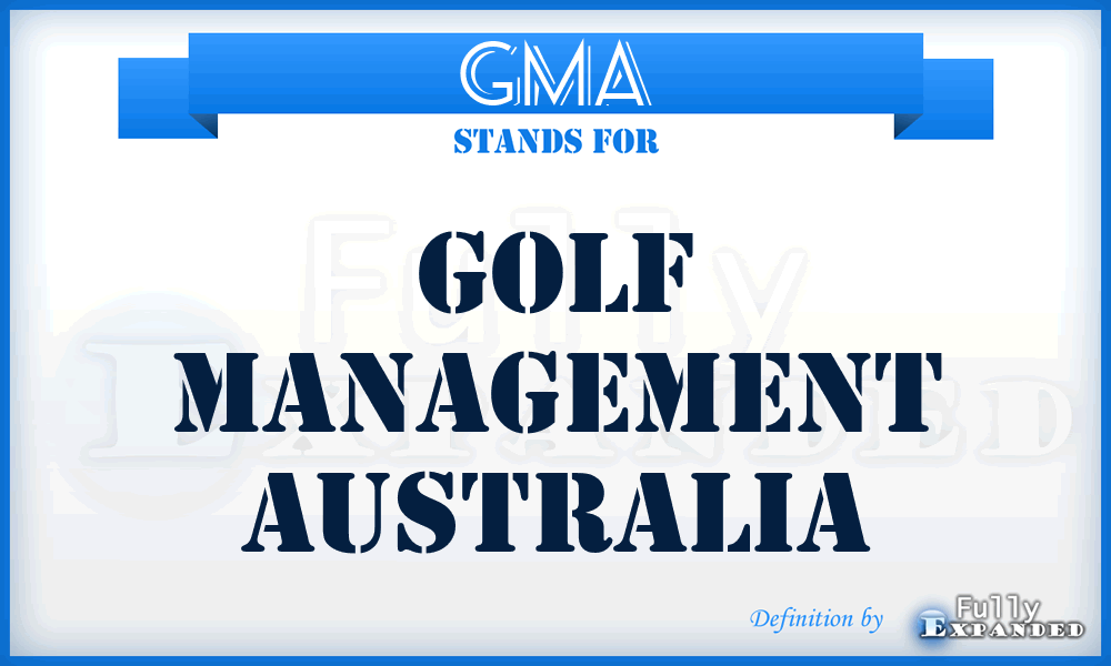 GMA - Golf Management Australia