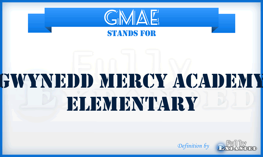 GMAE - Gwynedd Mercy Academy Elementary