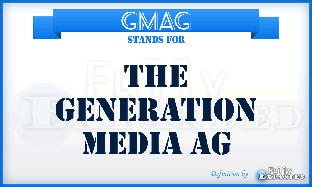 GMAG - The Generation Media AG
