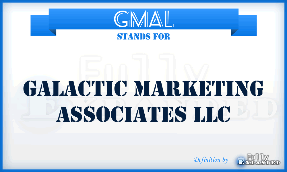 GMAL - Galactic Marketing Associates LLC