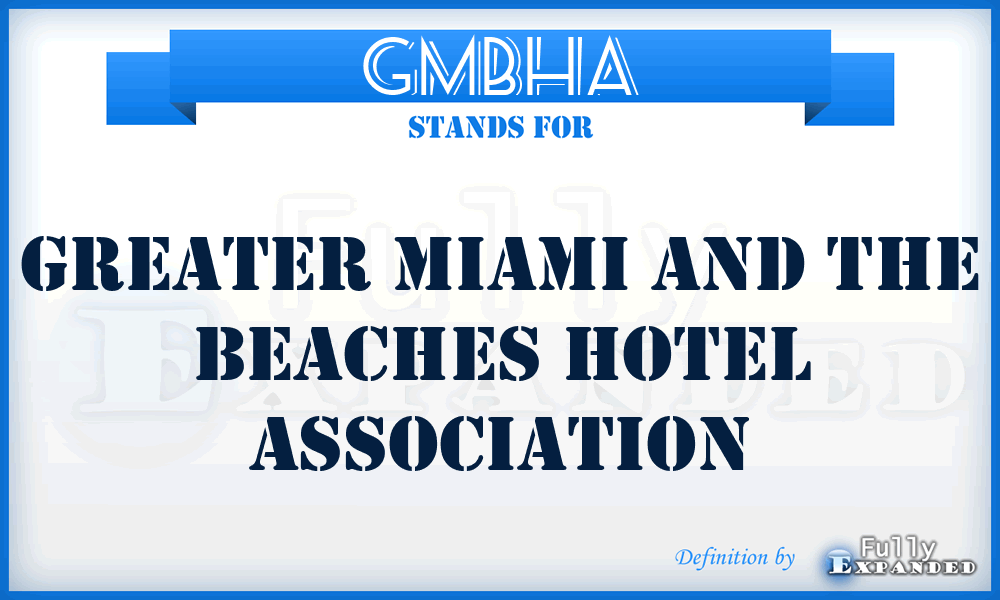 GMBHA - Greater Miami and the Beaches Hotel Association