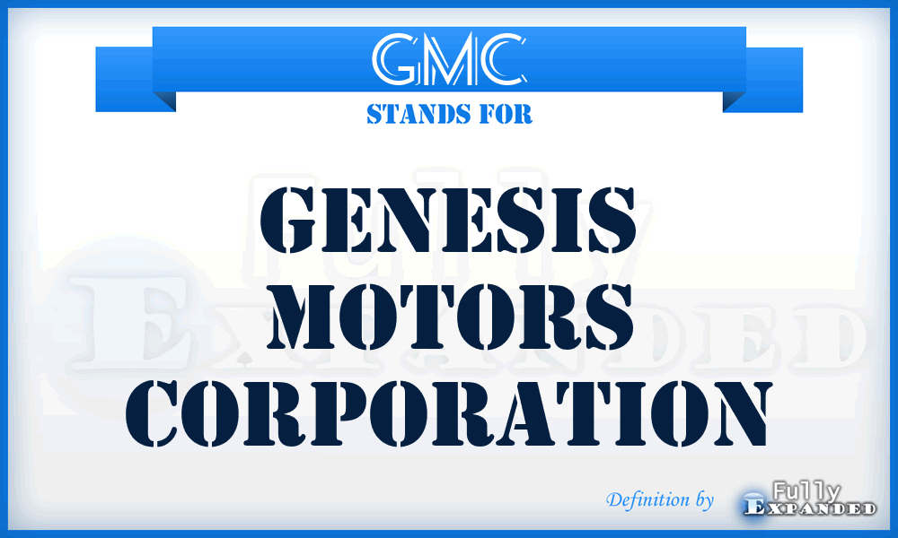 GMC - Genesis Motors Corporation